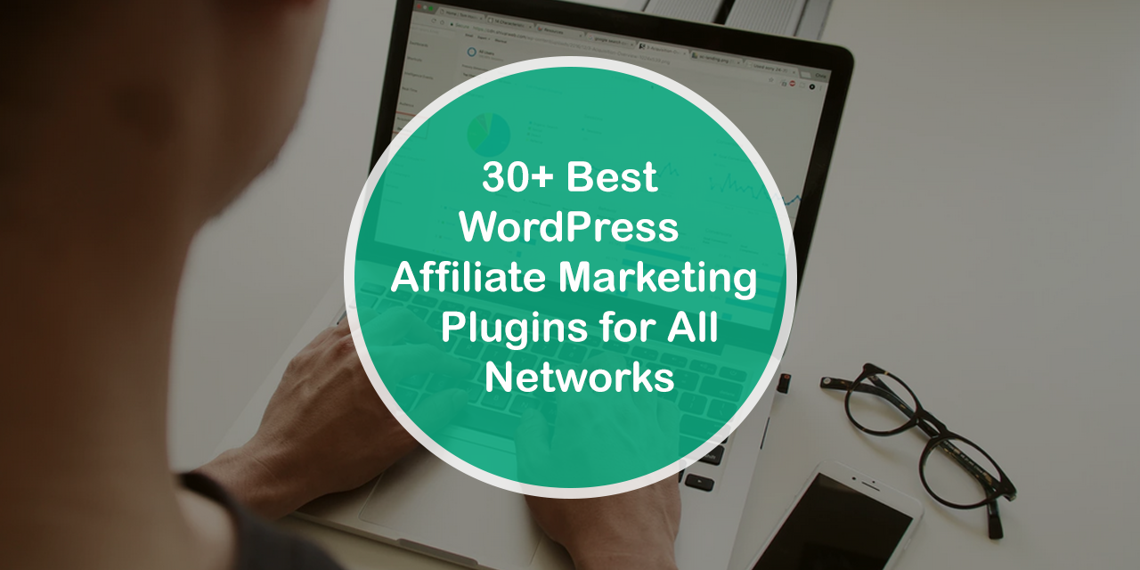 Ponad 30 najlepszych wtyczek WordPress w zakresie marketingu afiliacyjnego