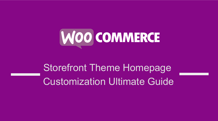 Guida alla personalizzazione della home page di WooCommercer Storefront