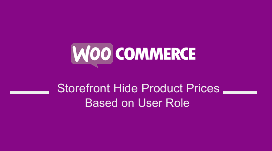 إخفاء أسعار المنتجات بناءً على دور المستخدم في واجهة متجر WooCommerce