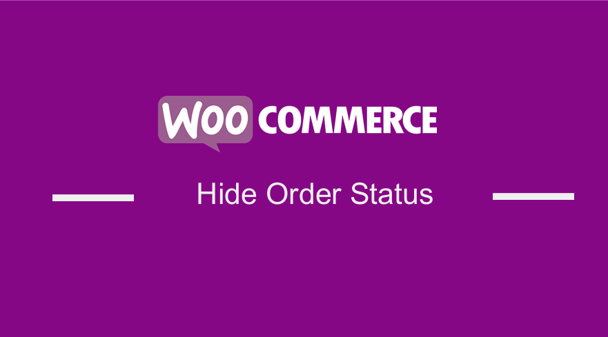 WooCommerce Bestellstatus ausblenden