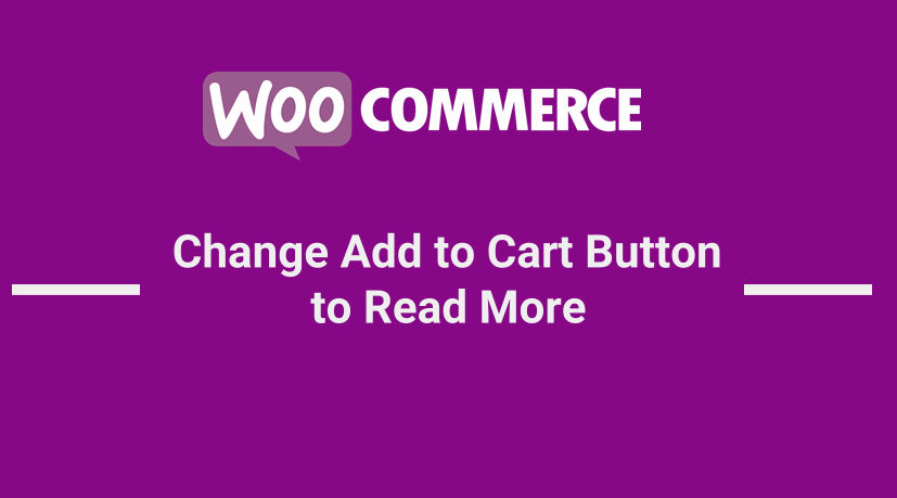 WooCommerce 更改添加到购物车按钮文本以阅读更多