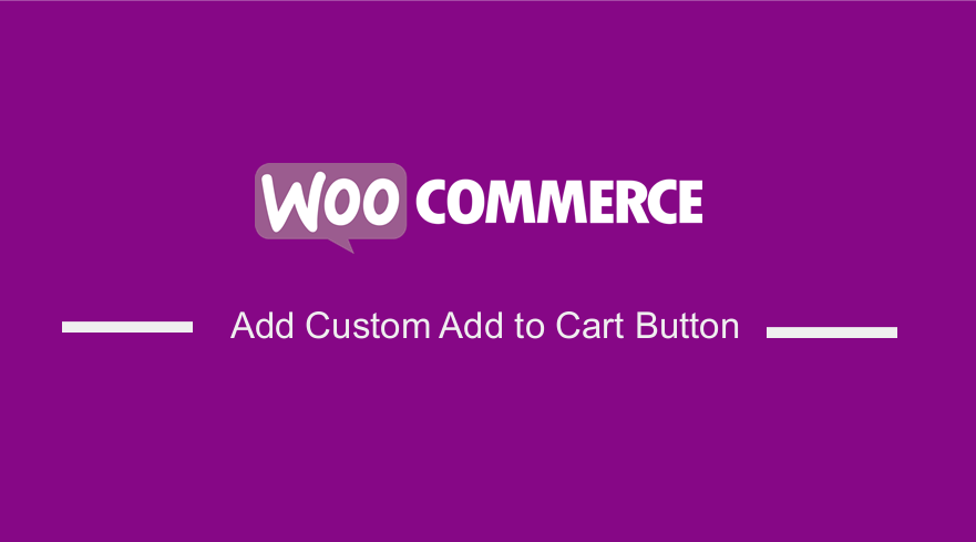Agregar botón personalizado Agregar al carrito en WooCommerce