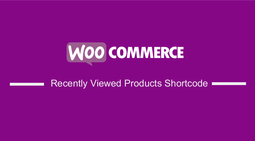 Código abreviado de productos vistos recientemente de WooCommerce