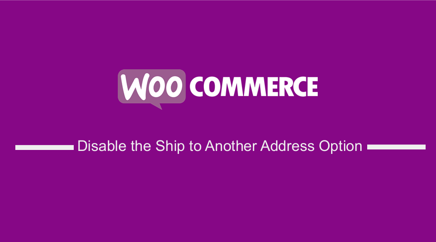 WooCommerce 다른 주소로 배송 옵션 비활성화