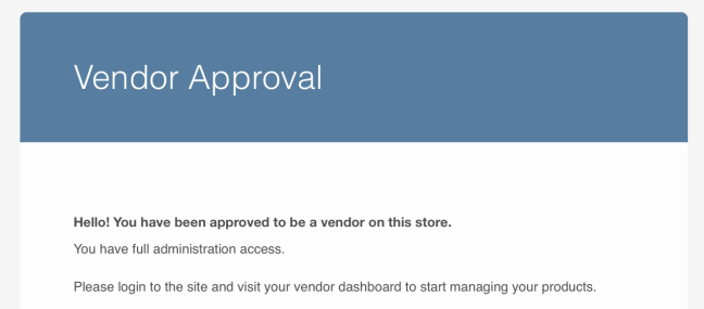 Dopo essere stati approvati, i tuoi fornitori riceveranno un'e-mail con le istruzioni per accedere.