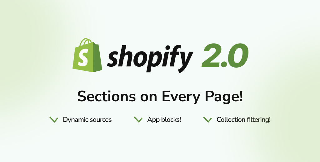 Shopify 2.0 Bölümleri
