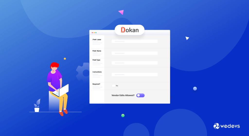 Dokan製品フォームに新しいフィールドを追加する方法