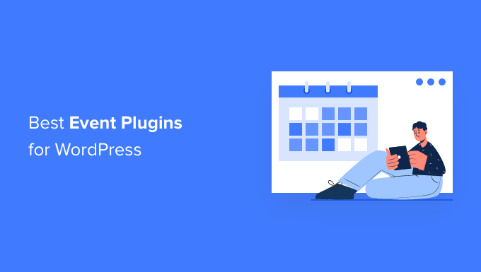 8 meilleurs plugins d'événements WordPress comparés 8 best WordPress event plugins compared