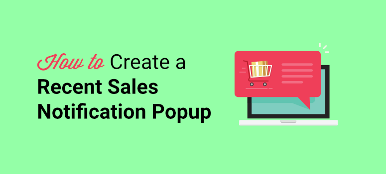 cara membuat popup notifikasi penjualan terbaru - IsItWP - Detektor Tema WordPress Gratis how to create recent sales notification popup