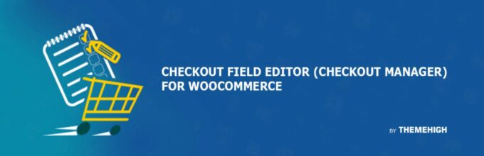 WooCommerce용 Checkout Field Editor(Checkout Manager)
