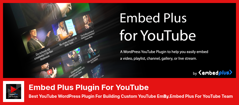 YouTube 플러그인용 Embed Plus 플러그인 - 맞춤형 YouTube 포함 경험 구축을 위한 최고의 YouTube WordPress 플러그인