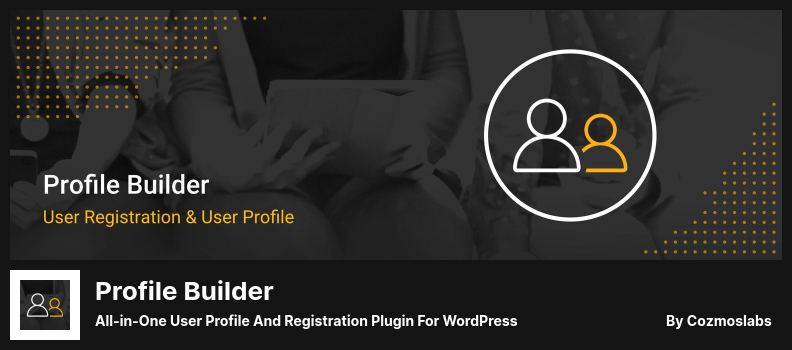Profile Builder Plugin - All-in-One-Benutzerprofil- und Registrierungs-Plugin für WordPress
