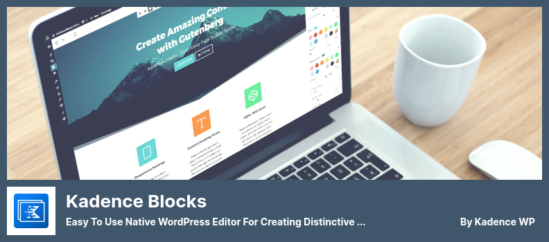 Kadence Blocks Plugin - 독특하고 영향력 있는 콘텐츠를 만들기 위해 사용하기 쉬운 기본 WordPress 편집기.