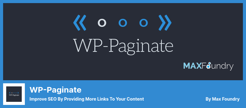 WP-Paginate Plugin - تحسين مُحسّنات محرّكات البحث من خلال توفير المزيد من الروابط إلى المحتوى الخاص بك
