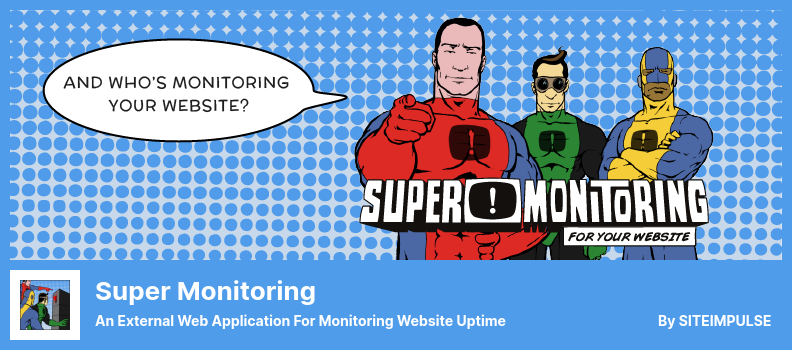 Super Monitoring Plugin - 用于监控网站正常运行时间的外部 Web 应用程序