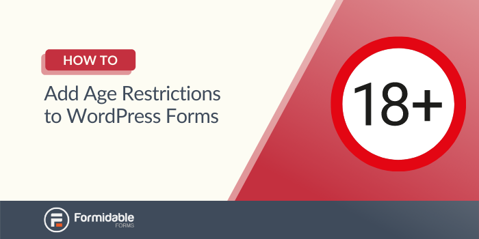 如何在 WordPress 表单中添加年龄限制