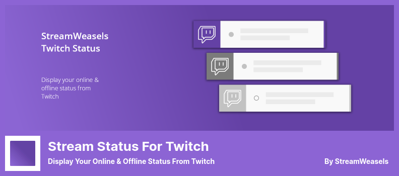 Status przesyłania strumieniowego wtyczki Twitch – wyświetlaj swój status online i offline na Twitchu