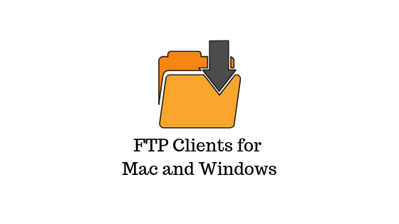 Klien FTP untuk Mac dan Windows FTP Clients for Mac and Windows