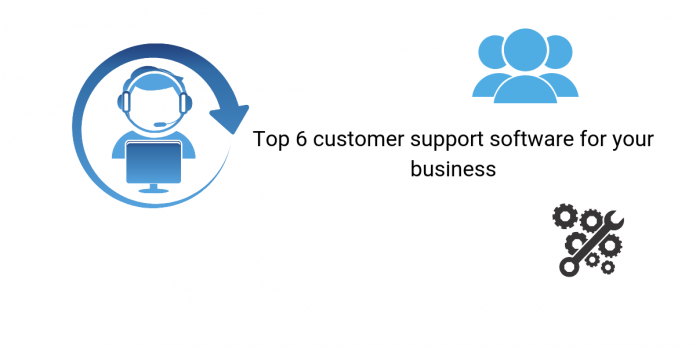 あなたのビジネスのためのトップ6のカスタマーサポートソフトウェア Top SaaS based customer support software for your business