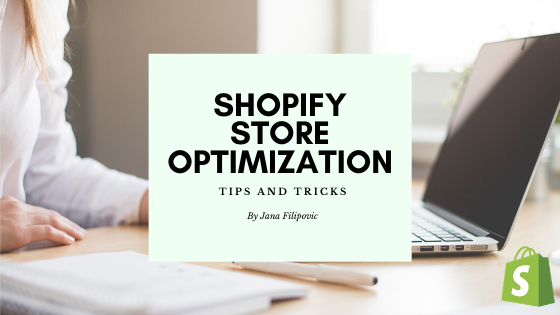 Shopify mağaza optimizasyonu ipuçları ve püf noktaları