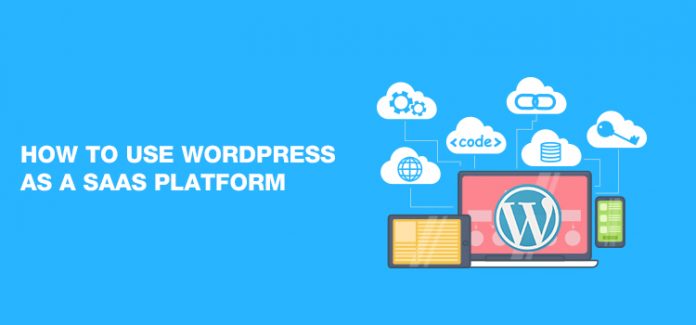 Cara Menggunakan WordPress Sebagai Platform SaaS WordPress As A SaaS Platform