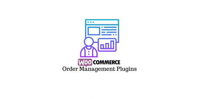 WooCommerce sipariş yönetimi eklentileri WooCommerce order management plugins