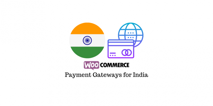 Gateway di pagamento WooCommerce per l'India WooCommerce Payment Gateways for India