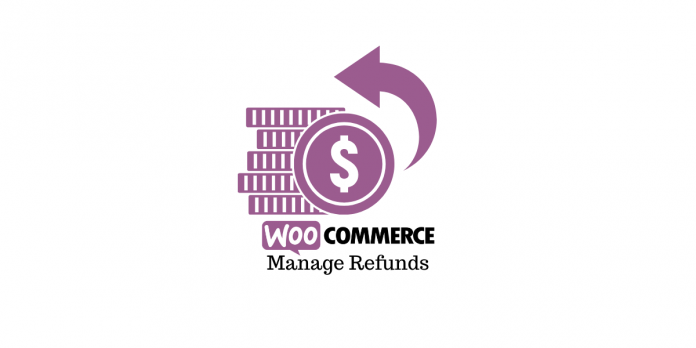 WooCommerce Geri Ödemeleri Yönetin WooCommerce Manage Refunds