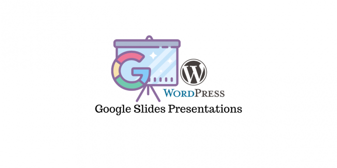 WordPress'te google slayt sunumları google slides presentations in WordPress