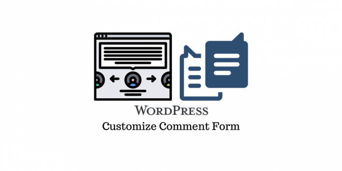Personalizza il modulo dei commenti di WordPress WordPress Comment Field