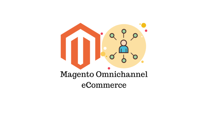 Commerce électronique omnicanal Magento