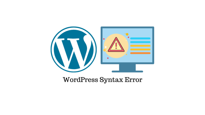 Erreur de syntaxe WordPress WordPress Syntax Error