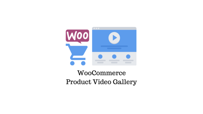 แกลเลอรีผลิตภัณฑ์ WooCommerce Product Video