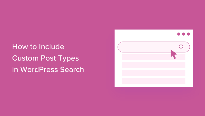 WordPress 검색에 사용자 정의 게시물 유형을 포함하는 방법 How to include custom post types in WordPress search