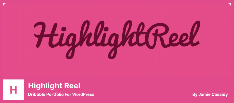 Highlight Reel 플러그인 - WordPress용 Dribbble 포트폴리오