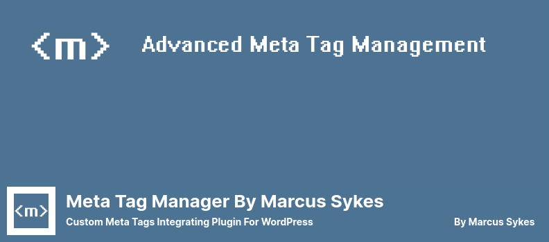 Meta Tag Manager بواسطة Marcus Sykes Plugin - العلامات الوصفية المخصصة دمج البرنامج المساعد لـ WordPress