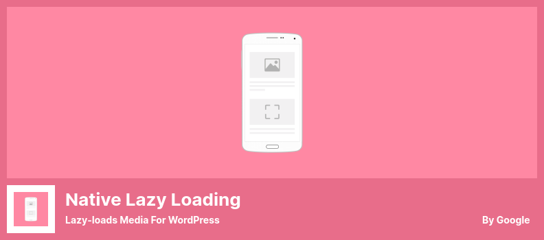 本机延迟加载插件 - 用于 WordPress 的延迟加载媒体