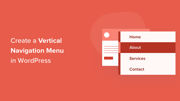 如何在 WordPress 中創建垂直導航菜單 How to Create a Vertical Navigation Menu in WordPress