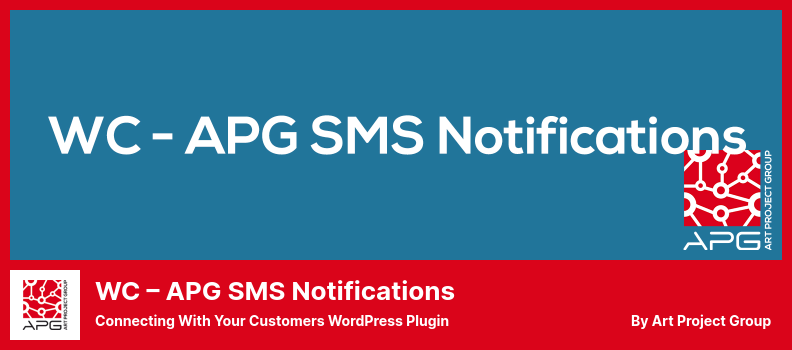 WC - APG SMS 通知插件 - 與您的客戶聯繫 WordPress 插件