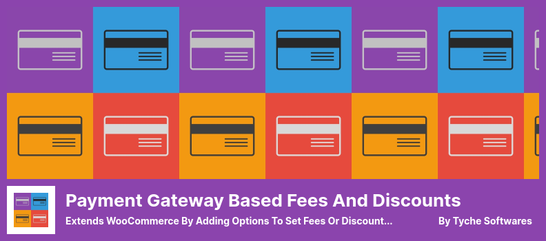 Plugin de taxas e descontos com base no gateway de pagamento - estende o WooCommerce adicionando opções para definir taxas ou descontos com base no cliente