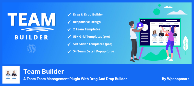 Team Builder Plugin - 具有拖放生成器的团队团队管理插件