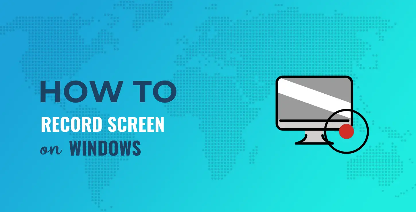 Come registrare lo schermo su Windows