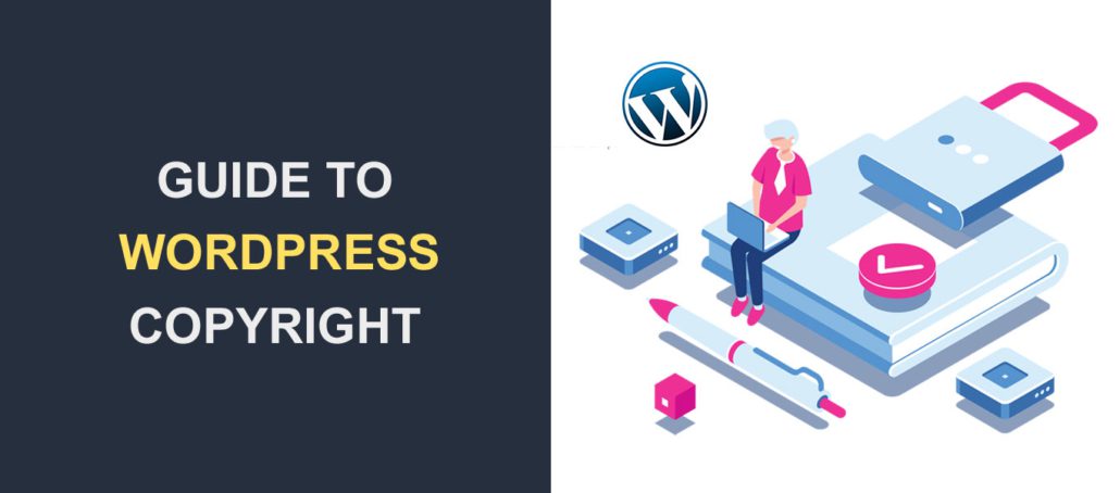 Una guida rapida al copyright per i proprietari di siti Web WordPress