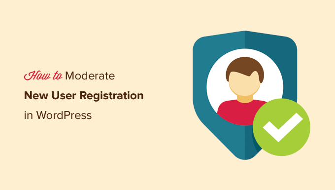Registros moderados de usuários no WordPress Moderate user registrations in WordPress