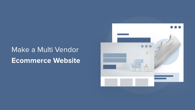 マルチベンダーのeコマースウェブサイトを作成する Making a multi vendor eCommerce website