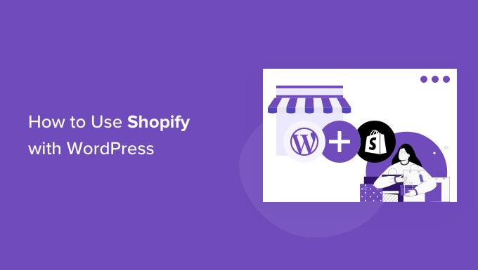 将 Shopify 与 WordPress 一起使用 Using Shopify with WordPress
