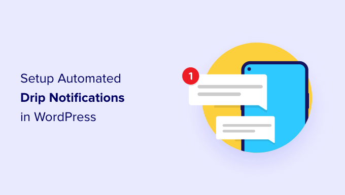 Imposta le notifiche di gocciolamento in WordPress Setup drip notifications in WordPress