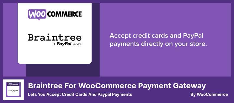 Plugin Braintree Payment Gateway - Vous permet d'accepter les cartes de crédit et les paiements Paypal