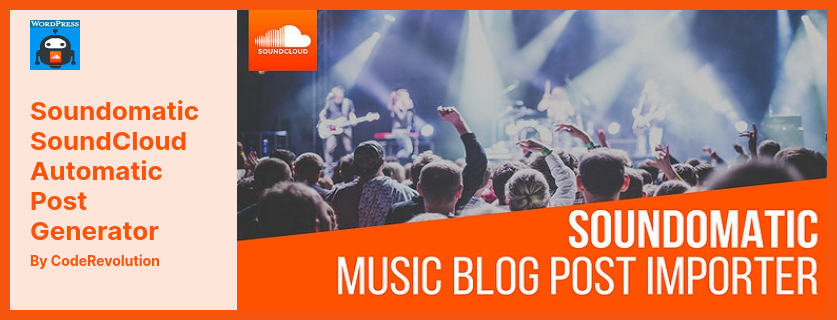 Wtyczka automatycznego generatora postów Soundomatic SoundCloud - idealna do automatycznego blogowania i automatycznego publikowania ścieżek SoundCloud