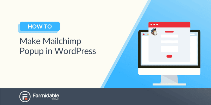 วิธีสร้างป๊อปอัป Mailchimp ใน WordPress (คู่มือง่าย ๆ )